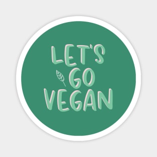 Let's Go Vegan Magnet